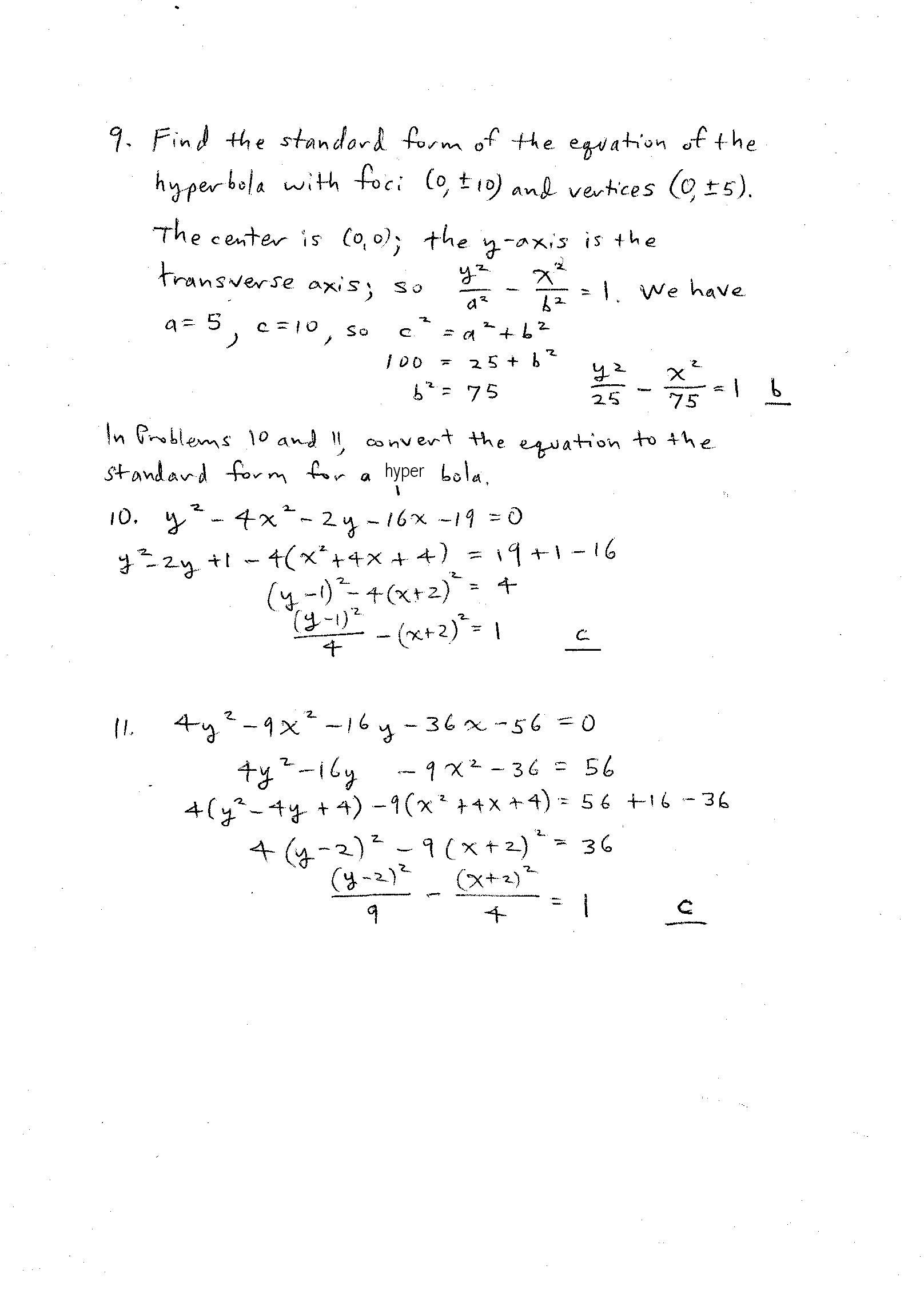 Test Iii Has Been Prepared Here Are A Few Observations Concerning The Test There Are 10 Problems Each From Chapters 9 And 10 The Last Is Extra Credit Of Those From Ch 9 You Ll See At Least One Each Of The Three Conic Types There May Be Problems Where